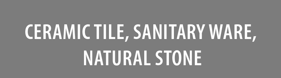 CERMAMIC TILE, SANITARY WARE, NATURAL STONE BANNER.jpg